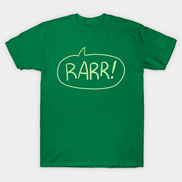 Rarr! T-Shirt by damnyouwillis